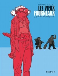 Вильфрид Люпано - Les vieux fourneaux. Tome 2, Bonny and Pierrot