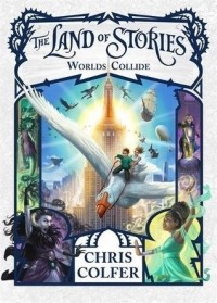 Chris Colfer - The Land of Stories: Worlds Collide