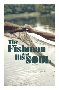 Oscar Wilde - The Fisherman and His Soul