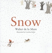 Walter de la Mare - Snow