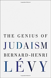 Бернар-Анри Леви - The Genius of Judaism