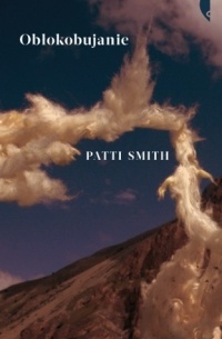 Patti Smith - Obłokobujanie