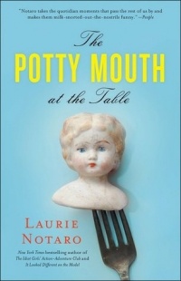 Лори Нотаро - The Potty Mouth at the Table