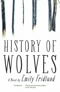 Emily Fridlund - History of Wolves