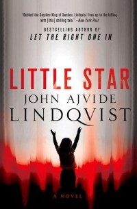 John Ajvide Lindqvist - Little Star
