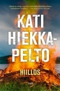 Kati Hiekkapelto - Hiillos