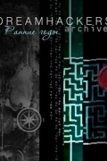 - Dreamhackers - Ранние годы. Письма первых Хакеров
