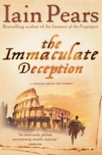 Iain Pears - The Immaculate Deception