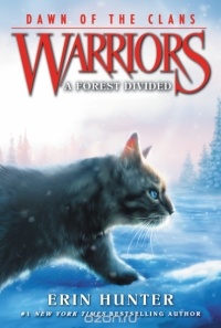 Erin Hunter - Warriors: Dawn of the Clans #5: A Forest Divided