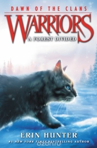 Erin Hunter - Warriors: Dawn of the Clans #5: A Forest Divided