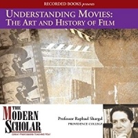 Raphael Shargel - Understanding Movies: The Art and History of Film