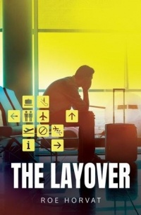 Roe Horvat - The Layover
