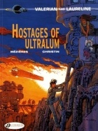  - Hostages of Ultralum