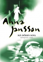 Anna Jansson - Må döden sova