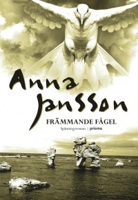 Anna Jansson - Främmande fågel