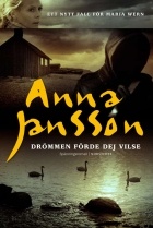 Anna Jansson - Drömmen förde dej vilse