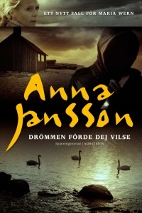 Anna Jansson - Drömmen förde dej vilse