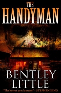 Bentley Little - The Handyman