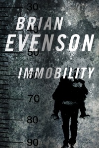 Brian Evenson - Immobility