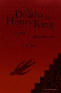  - The Deaths of Henry King