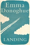 Emma Donoghue - Landing