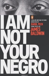 James Baldwin - I Am Not Your Negro
