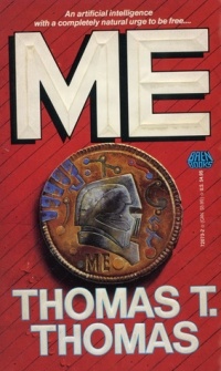 Thomas T. Thomas - Me: A Novel of Self-Discovery
