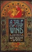 Kay Nolte Smith - A Tale of the Wind
