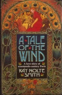 Kay Nolte Smith - A Tale of the Wind