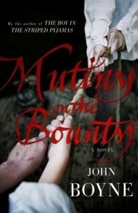 John Boyne - Mutiny On The Bounty
