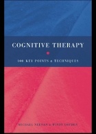 Neenan &amp; Dryden - Cognitive Therapy 100 Key Points and Techniques