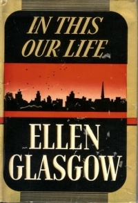 Ellen Glasgow - In This Our Life