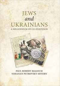  - Jews and Ukrainians: A Millennium of Co-Existence