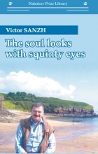 Victor Sanzh - The Soul Looks with Squinty Eyes