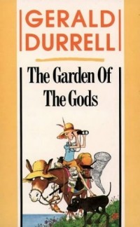 Gerald Durrell - The Garden of the Gods