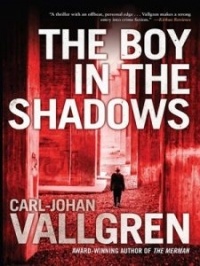 Карл-Йоганн Вальгрен - The Boy in the Shadows