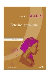 Sándor Márai - Esterina zapuščina