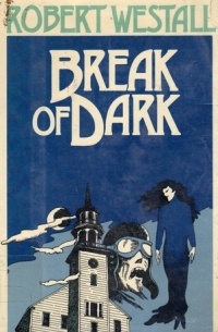 Роберт Уэстолл - Break Of Dark