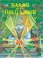 Christine L Payne-Towler - Tarot of the Holy Light: A Continental Esoteric Tarot (Tarot University Publications) (Volume 1)