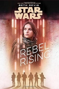 Beth Revis - Star Wars Rebel Rising