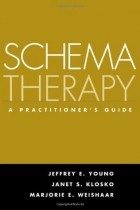 - Schema Therapy: A Practitioner&#039;s Guide