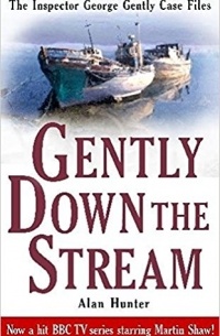 Alan Hunter - Gently Down the Stream