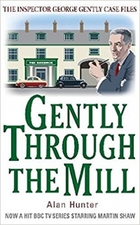 Alan Hunter - Gently Through the Mill