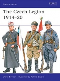 Дэвид Буллок - The Czech Legion 1914-20