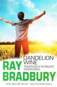 Ray Bradbury - Dandelion Wine