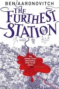 Ben Aaronovitch - The Furthest Station: A PC Grant Novella