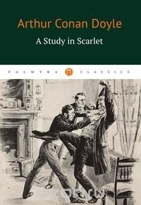 Arthur Conan Doyle - A Study in Scarlet