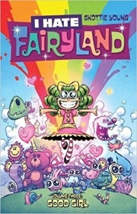 Skottie Young - I Hate Fairyland Volume 3: Good Girl