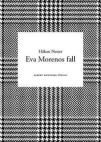 Håkan Nesser - Eva Morenos fall