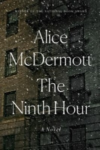 Alice McDermott - The Ninth Hour